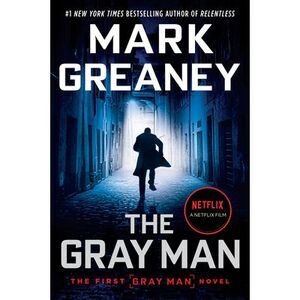 The Gray Man -- Mark Greaney